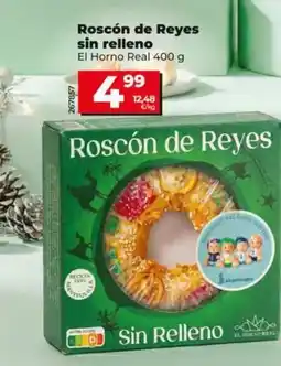 Dia El horno real - roscón de reyes sin relleno oferta