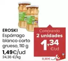 Autoservicios Familia Eroski - esparrago blanco corto grueso oferta