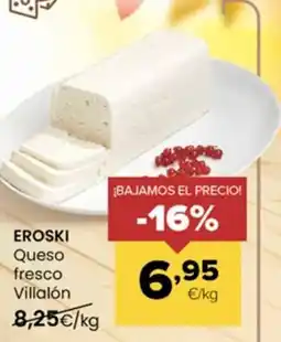 Autoservicios Familia EROSKI Queso fresco Villalón oferta