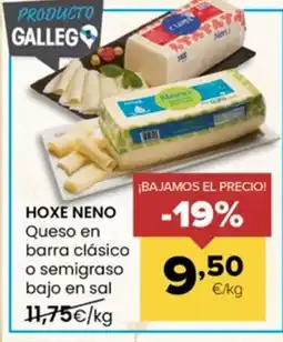 Autoservicios Familia HOXE NENO Queso en barra clásico o semigraso bajo en sal oferta