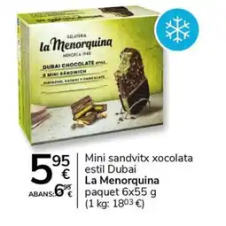 Supermercados Charter LA MENORQUINA Mini sandvitx xocolata estil Dubai oferta