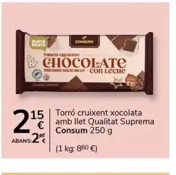Supermercados Charter CONSUM Torró cruixent xocolata amb llet Qualitat Suprema oferta