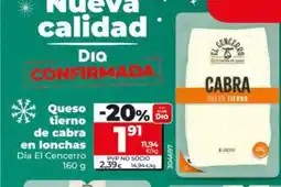 Dia DIA El CENCERRO Queso tierno de cabra en lonchas oferta