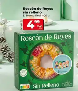 Dia EL HORNO REAL Roscón de Reyes sin relleno oferta