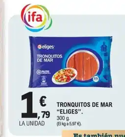 E.Leclerc ELIGES Tronquitos de mar oferta