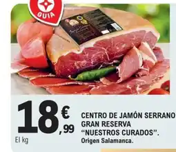 E.Leclerc NUESTROS CURADOS Centro de jamón serrano gran reserva oferta