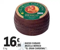 E.Leclerc EL GRAN CARDENAL Queso curado mezcla ibérico oferta