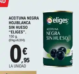 E.Leclerc ELIGES Aceituna negra hojiblanca sin hueso oferta
