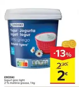 Caprabo Eroski - iogurt grec light 2% matéria grassa oferta