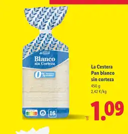 Lidl LA CESTERA Pan blanco sin corteza oferta