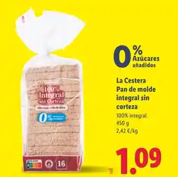 Lidl LA CESTERA Pan de molde integral sin corteza oferta