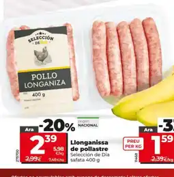 Dia SELECCIÓN DE DIA Llonganissa de pollastre oferta