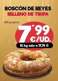 AhorraMas Roscon de reyes relleno de trufa oferta