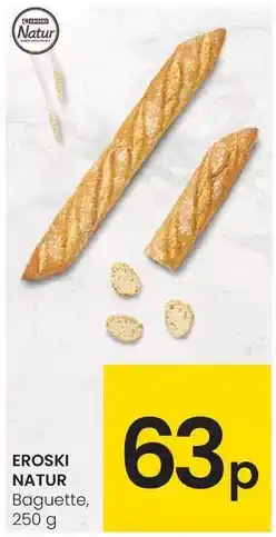 Eroski Eroski natur - baguette oferta