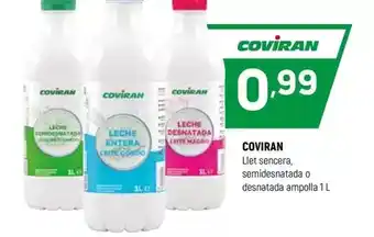 Coviran Coviran - llet sencera semidesnatada o desnatada ampolla oferta
