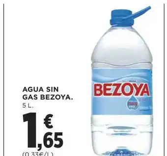 Supercor Exprés Bezoya Agua Sin Gas 5L oferta