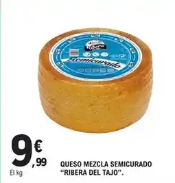 E.Leclerc Ribera del tajo - queso mezcla semicurado oferta