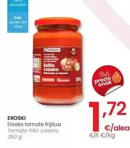 Eroski Eroski - tomate frito casero oferta
