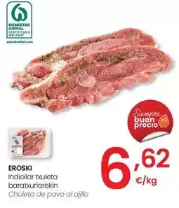 Eroski Eroski - chuleta de pavo al ajillo oferta