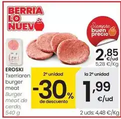 Eroski Eroski - burger meat de cerdo oferta