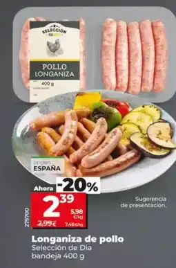 Dia Seleccion de dia - longaniza de pollo bandeja 400 g oferta