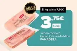 Supeco Famadesa - jamón cocido o bacon loncheado maxi oferta