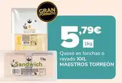 Supeco Maestros torreón - queso en lonchas o rayado xxl oferta