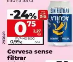 Dia El águila - cerveza sin filtrar lata 33 cl oferta