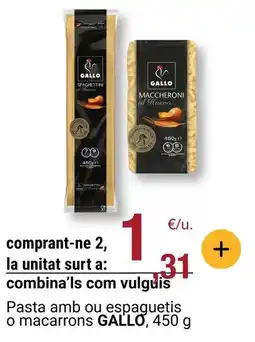 BonpreuEsclat Gallo - pasta amb ou espaguetis o macarrons oferta