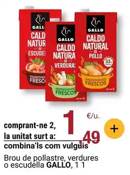 BonpreuEsclat Gallo - brou de pollastre, verdures o escudella oferta