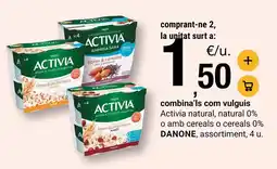 BonpreuEsclat Danone - activia natural, natural 0% o amb cereals o cereals 0% oferta