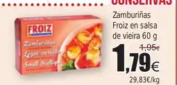 FROIZ Zamburiñas Froiz en salsa de vieira oferta
