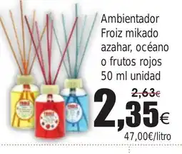 FROIZ Ambientador Froiz mikado azahar, océano o frutos rojos oferta