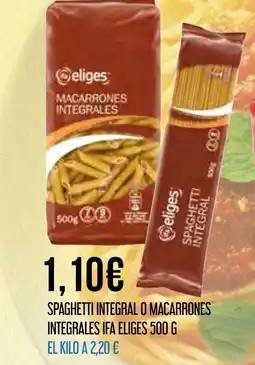 Claudio IFA ELIGES Spaghetti integral o macarrones integrales oferta