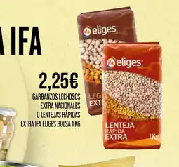 Claudio IFA ELIGES Garbanzos lechosos extra nacionales o lentejas rápidas extra oferta