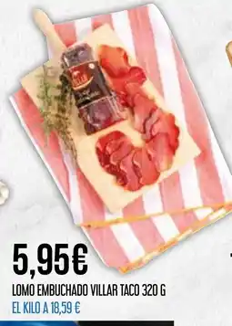 Claudio Lomo embuchado villar taco oferta