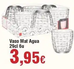 FROIZ Vaso Mat Agua 6u oferta