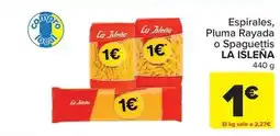 Carrefour La isleña - espirales, pluma rayada o spaguettis oferta