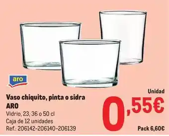 Makro Aro - vaso chiquito, pinta o sidra oferta