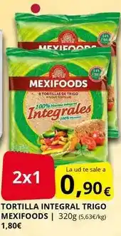 Supermercados MAS Mexifoods - tortilla integral oferta