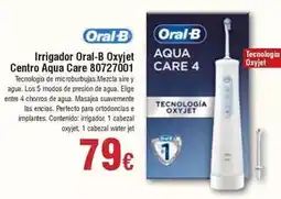 FROIZ Oral b - irrigador oxyjet centro aqua care 80727001 oferta