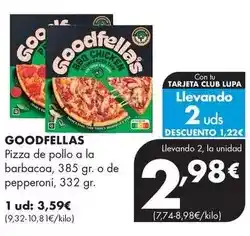 Supermercados Lupa Goodfellas - pizza de pollo a la barbacoa o de pepperoni oferta