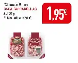 Masymas Casa tarradellas - cintas de bacon oferta