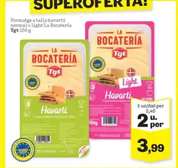 Sorli TGT Formatge a talls havarti normal o light La Bocatería oferta