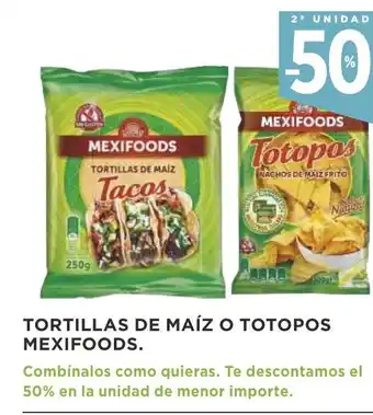 Supercor Mexifoods Tortillas De Maíz O Totopos oferta