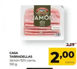Alimerka CASA TARRADELLAS Jamón 92% carne oferta