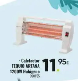 Family Cash TEQUIO ARTANA Calefactor 1200W Halógeno oferta