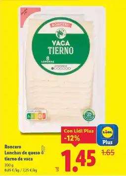 Lidl RONCERO Lonchas de queso tierno de vaca oferta