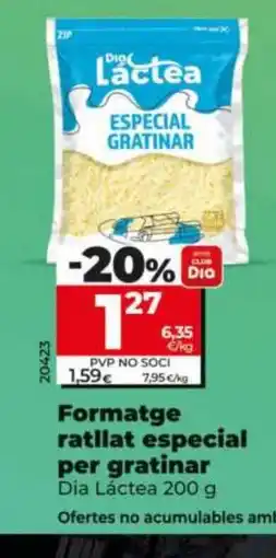Dia DIA LÁCTEA Formatge ratllat especial per gratinar oferta