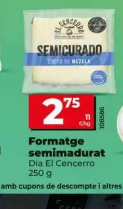 Dia DIA EL CENCERRO Formatge semimadurat oferta